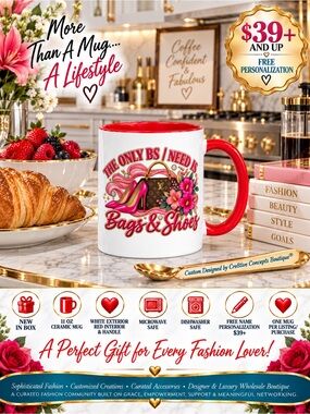 Custom 11oz Graphic Drinkware “The Only BS I Need Is Bags & Shoes” Mug